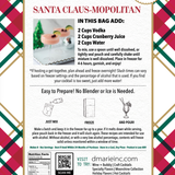Santa Clausmopolitan Cocktail - Ready-To-Freeze Cocktail