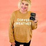 Coffee Weather Sweater