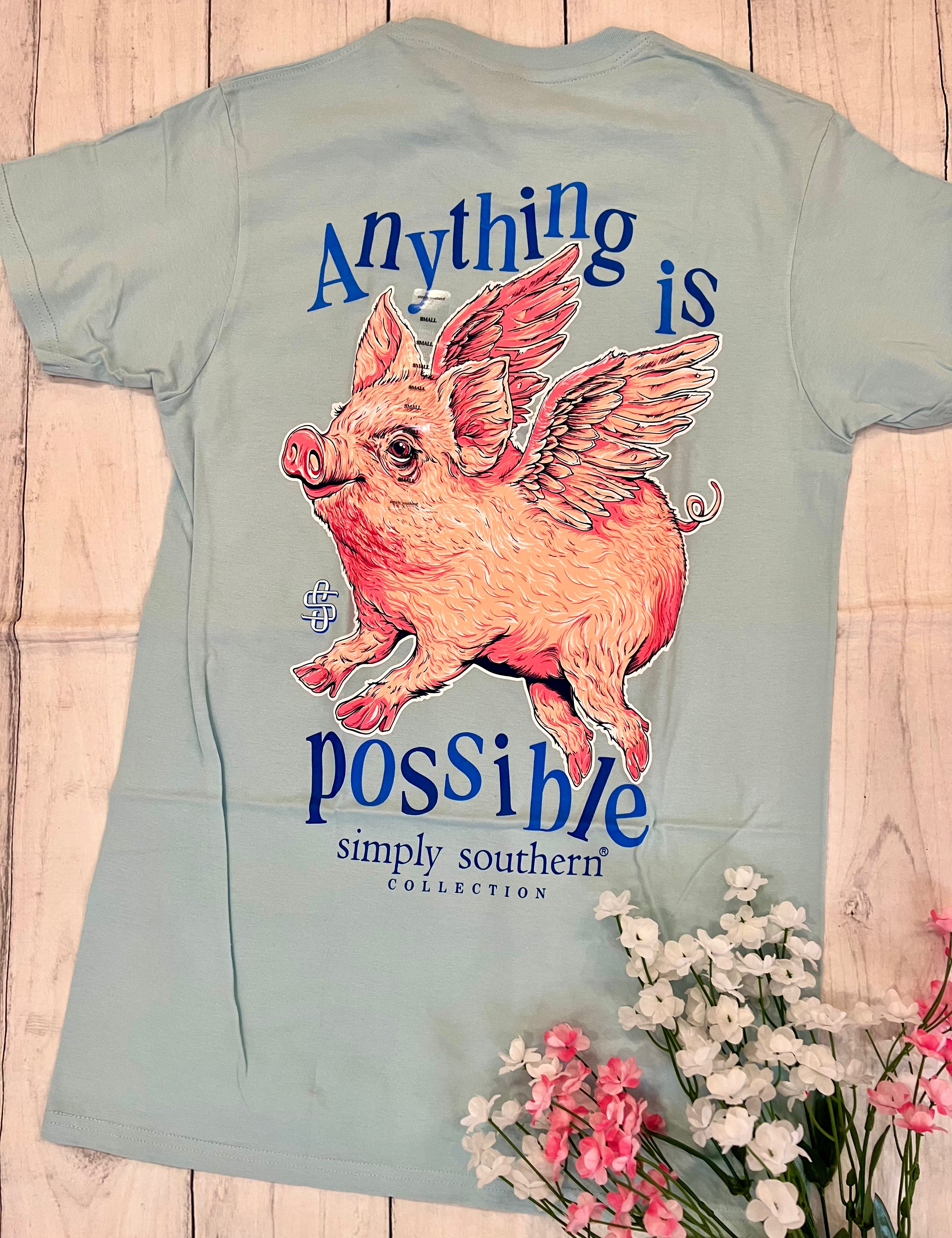 Simply Southern - Anything Is Possible Tee
